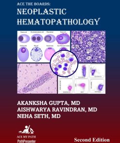 Ace The Boards Neoplastic Hematopathology Second Edition