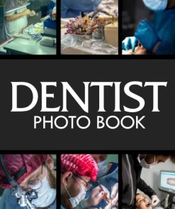 Dentist Photo Book Beautiful Colorful Images For All Ages To Relieve Stress And Get Creative Perfect Gift For Special Occasions