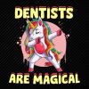 Dentists Are Magical