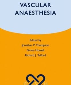 Vascular Anaesthesia Oxford Specialist Handbooks in Anaesthesia