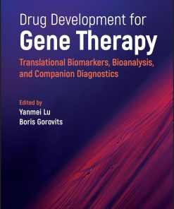 Drug Development for Gene Therapy Translational Biomarkers Bioanalysis and Companion Diagnostics