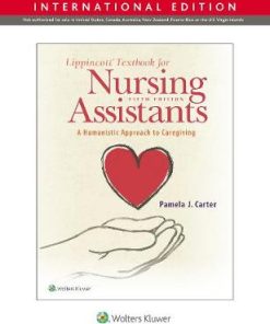Lippincott Textbook for Nursing Assistants A Humanistic Approach to Caregiving 5th Edition