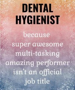 Dental Hygienist