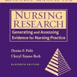 Resource Manual for Nursing Research Generating and Assessing Evidence for Nursing Practice 11th Edition