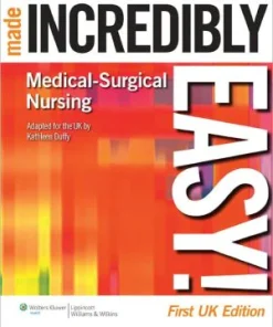 Medical Surgical Nursing Made Incredibly Easy
