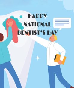 HAPPY NATIONAL DENTIST’S DAY