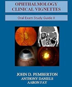 Ophthalmology Clinical Vignettes Oral Exam Study Guide II