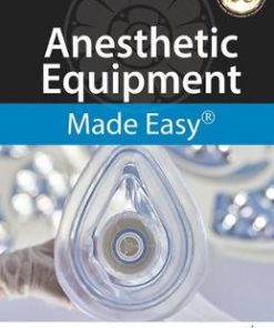 Anesthetic EquiAnesthetic Equipment Made Easypment Made Easy