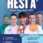 HESI A2 Mastery Guide Ace the Exam with Proven Strategies Tailored Study Plans In Depth Content Reviews and 3 Practice Tests to Secure the Top Score and Advance Your Healthcare Career