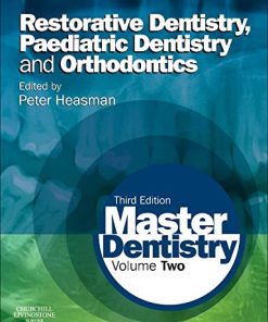 Master Dentistry Volume 2 Restorative Dentistrd Paediatric Dentistry and Orthodontics