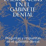 URGENCIAS Y EMERGENCIAS EN LA CONSULTA DENTAL