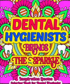Dental Hygienists Brings The Sparkle