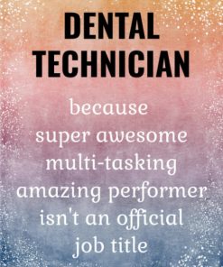 Dental Tech Funny Technician Journal
