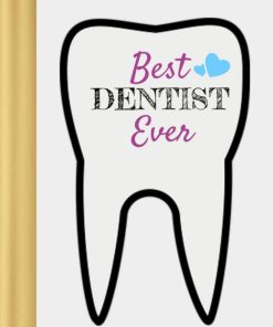 Journal for Dentists Best Dentist Ever