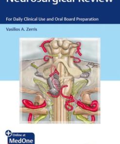 Neurosurgical Review For Daily Clinical Use and Oral Board Preparation