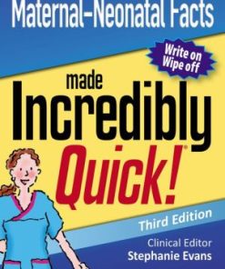 Maternal Neonatal Facts Made Incredibly Quick 3rd Edition