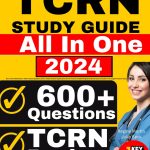 TCRN Study Guide All in One TCRN Review 600 Practice Questions with In Depth Answer Explanations for the Trauma Certified Registered Nurse Exam