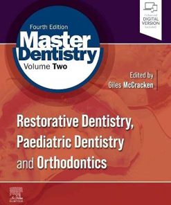 Master Dentistry Volume 2 Restorative Dentistry Paediatric Dentistry and Orthodontics