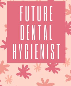 Future Dental Hygienist Notebook the Petal Pink Journal for Dental Hygienists Dental Hygienist Book