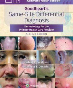 Goodheart's Same Site Differential Diagnosis 2nd Edition