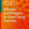 Ammonia and Hydrogen for Green Energy Transition Energy Environment and Sustainability