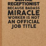 Funny Dental Receptionist Gifts