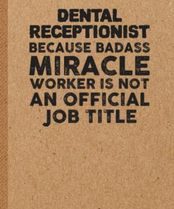 Funny Dental Receptionist Gifts