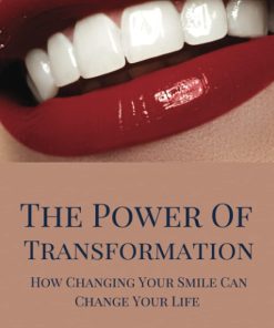 The Power of Transformation How Changing Your Smile Can Change Your Life