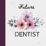 Journal for Dentists Future Dentist