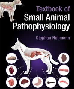 Textbook of Small Animal Pathophysiology 1st Edition