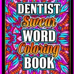 Dentist Swear Word Coloring Book