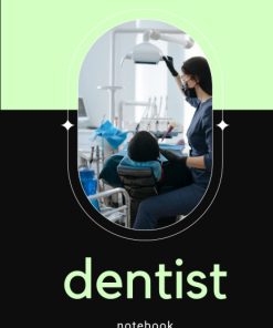 The Dentist Blank Lined Journal Notebook