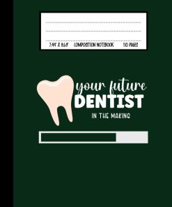 Your Future Dentist Composition Notebook
