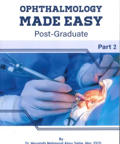 Ophthalmology Made Easy Post Graduate
