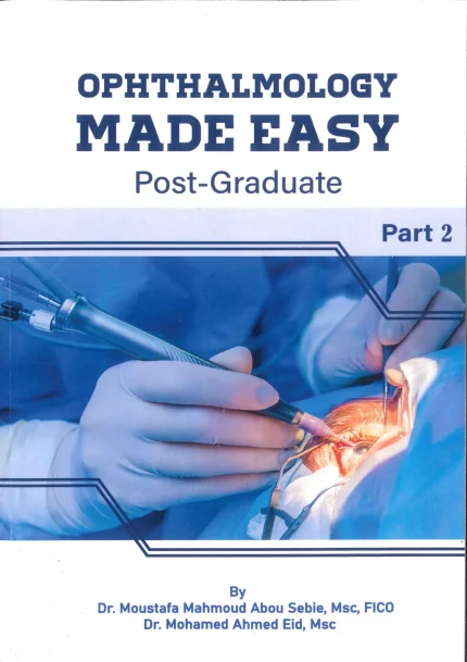 Ophthalmology Made Easy Post Graduate