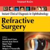 Instant Clinical Diagnosis in Ophthalmology Refractive Surgery
