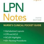 LPN Notes Nurse's Clinical Pocket Guide 5th Edition