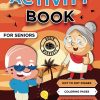 Activity Book for Seniors Easy Activities for Adults with Dementia Alzheimer's