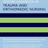 Oxford Handbook of Trauma and Orthopaedic Nursing 2nd Edition