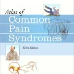Atlas of Common Pain Syndromes 3nd Edition