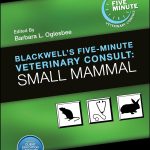 Blackwell's Five Minute Veterinary Consult Small Mammal 3rd Edition