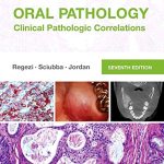 Oral Pathology Clinical Pathologic Correlations 7 Edition