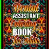 Dental Assistant Coloring Book for Adults