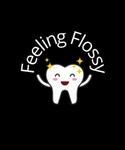 Feeling Flossy