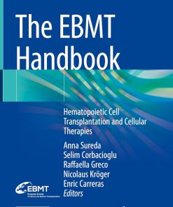 The EBMT Handbook Hematopoietic Cell Transplantation and Cellular Therapies 8th Edition
