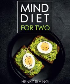 MIND Diet for Two Perfectly Portioned Big Flavor Recipes to Enhance Brain Function Memory and Mental Clarity