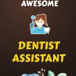 Dentist Assistant Gift