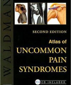 Atlas of Uncommon Pain Syndromes 2nd Edition