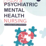 Guide to Psychiatric Mental Health Nursing for Medical Health Professionals