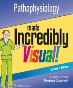 Pathophysiology Made Incredibly Visual 3rd Edition
